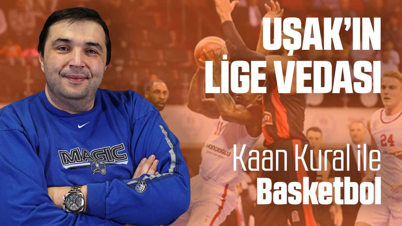 Kaan Kural yorumluyor... Uşak'ın lige vedası