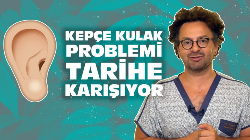 Kepçe Kulak Nedir? | Doktor Bu Ne
