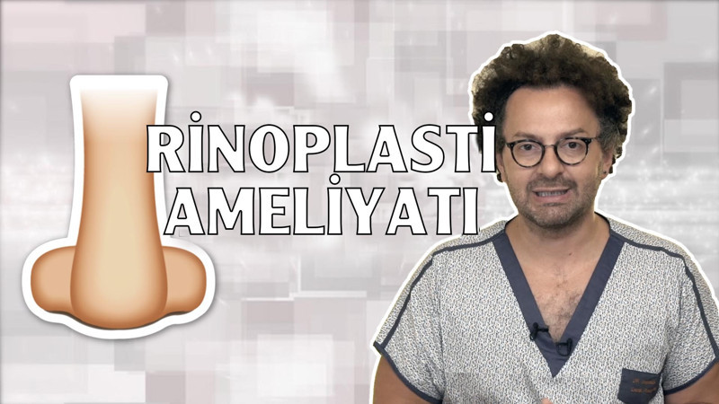 Rinoplasti Ameliyatı | Doktor bu ne!