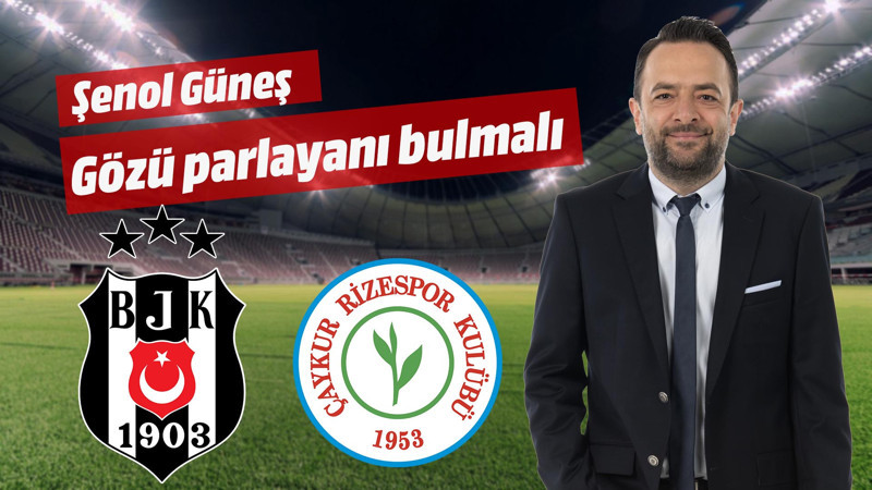 Güneş, gözü parlayanı bulmalı!