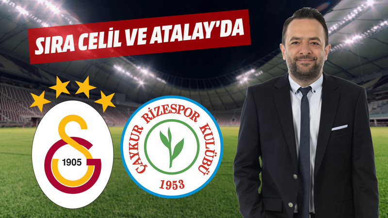 Galatasaray'da sıra Celil veya Atalay'a gelebilir