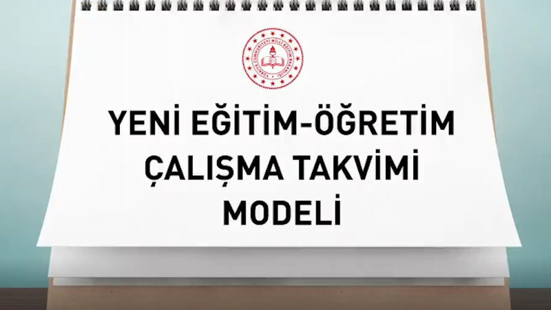 Yeni Eğitim - Öğretim Çalışma Takvimi
