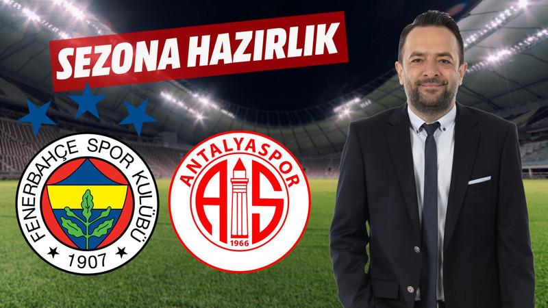 Yeni sezonun hazırlık dönemi