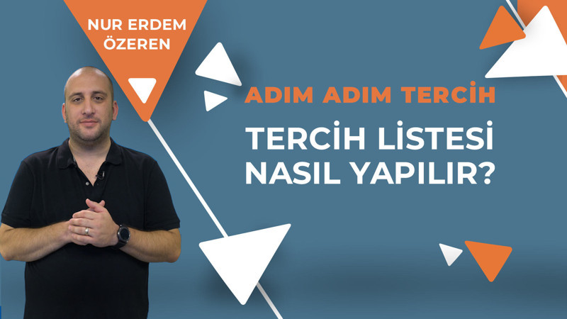 Tercih listesi nasıl yapılır?