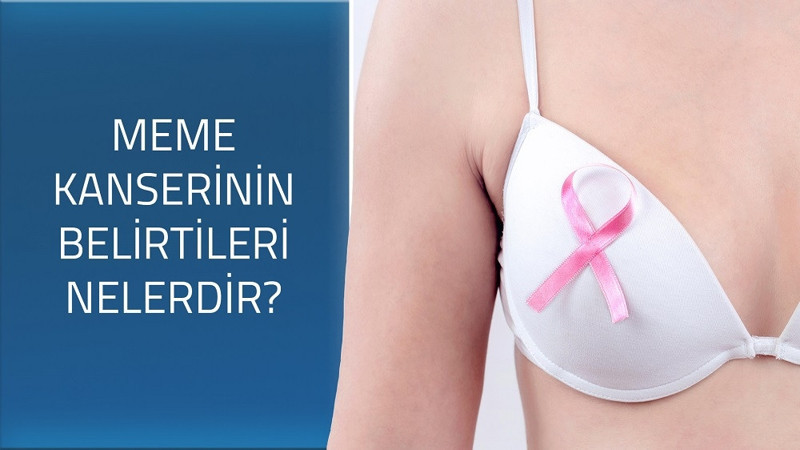 Meme kanserinin belirtileri nelerdir?