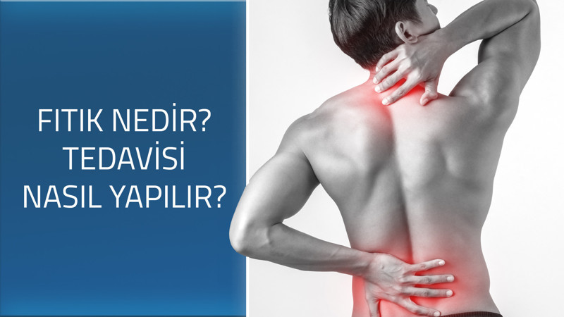 Omurga fıtığı nedir ve nasıl tedavi edilir?