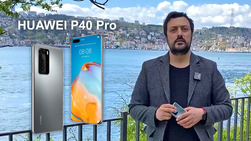 Huawei P40 Pro incelemesi 