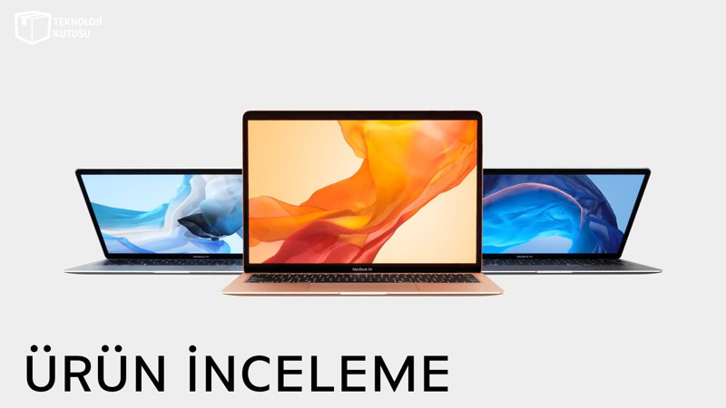 MacBook Air 2020 incelemesi
