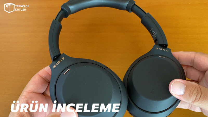 Sony WH-1000XM4 incelemesi 