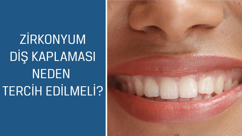 Diş Hekimi Şükrü Kahyaoğlu cevaplıyor; Zirkonyum diş kaplaması neden tercih edilmeli?