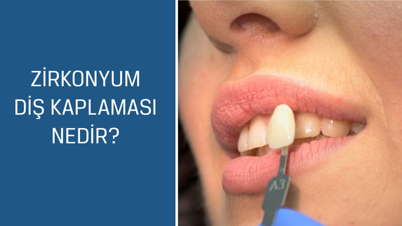 Diş Hekimi Şükrü Kahyaoğlu cevaplıyor; Zirkonyum diş kaplaması nedir?