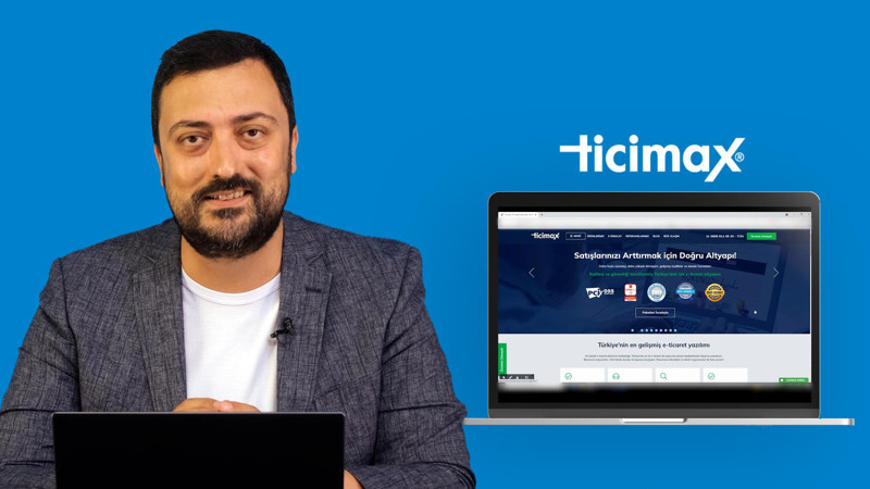 Türkiye'nin en gelişmiş e-ticaret yazılımı Ticimax'ın sunduğu avantajlar