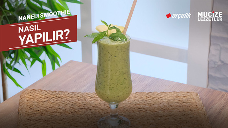 Naneli smoothie nasıl yapılır? | Mucize Lezzetler
