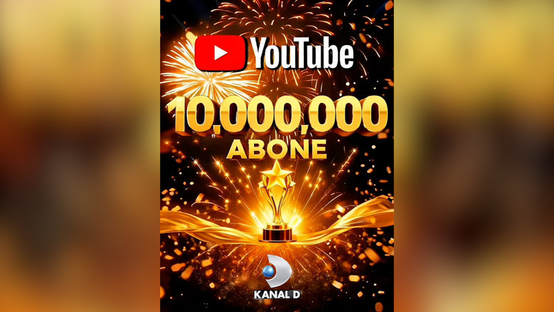 Kanal D Youtube'da 10 milyon aboneye ulaştı