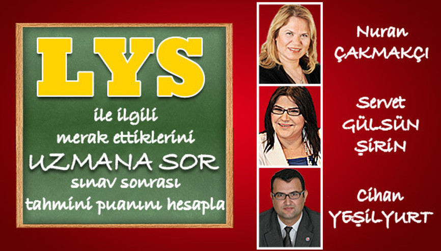 LYS Puan Hesaplama Sihirbazı’na gir, merak ettiklerini uzmana sor