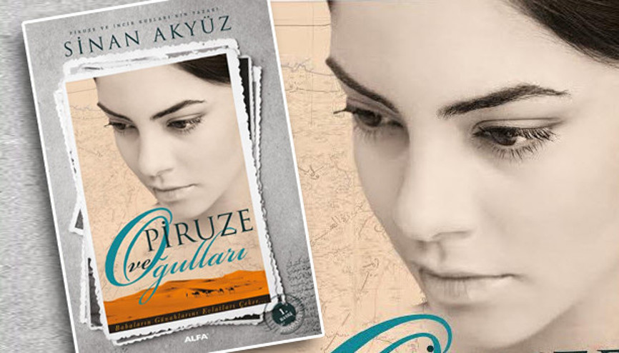 Sinan Akyüzden yeni roman Piruze ve Oğulları