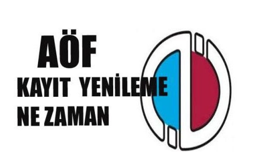 2015 AÖF kayıt yenileme tarihleri ne zaman AÖF kayıt yenileme için gerekli işlemler nelerdir