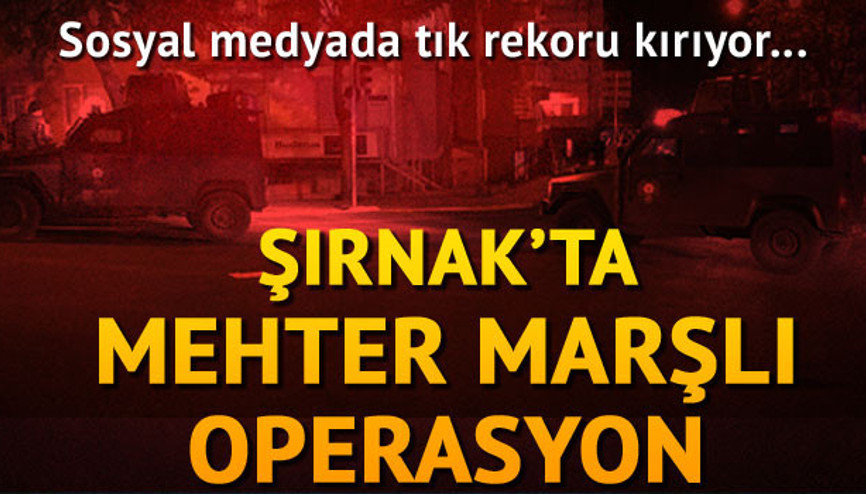 Şırnakta Mehter Marşlı operasyon