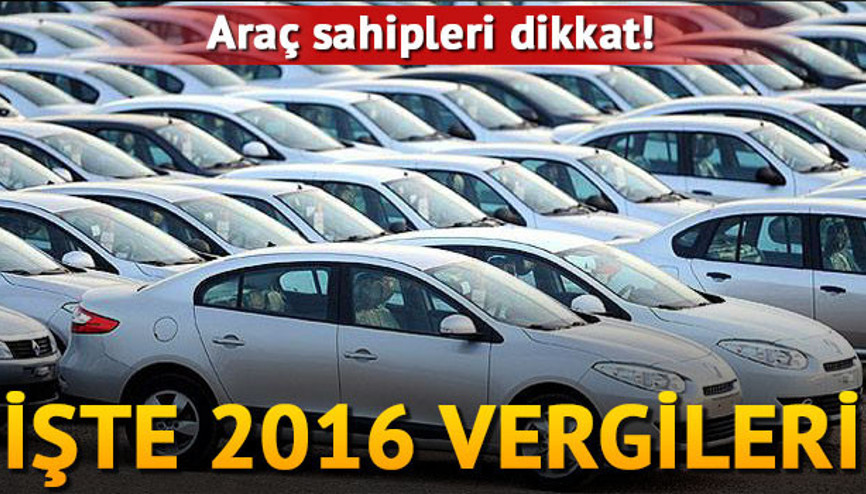 2016 Yılı motorlu taşıtlar vergisi ne kadar oldu