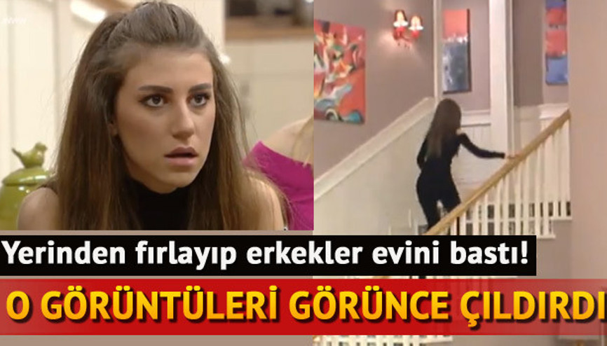 O görüntüleri görünce çıldırdı