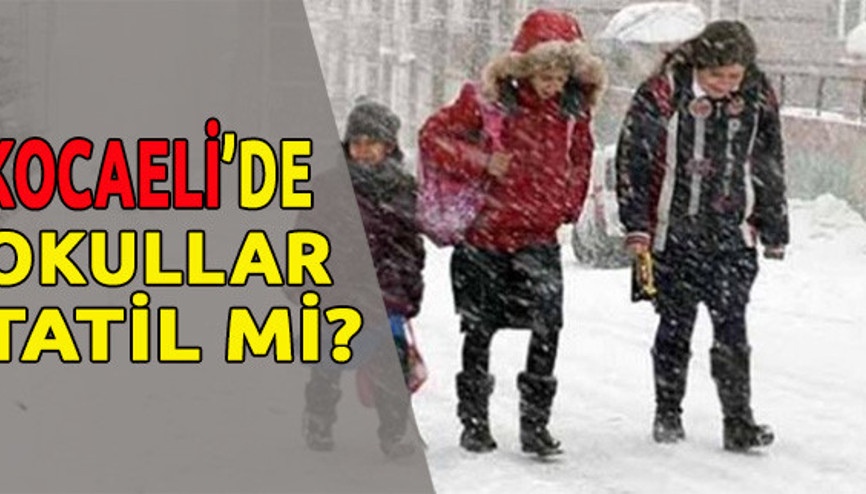 Kocaelide Bugün Okullar Tatil mi