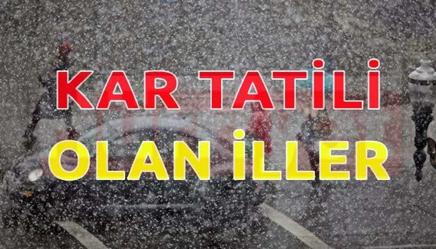 21 Ocakta Kar Tatili Olan İller Hangileri
