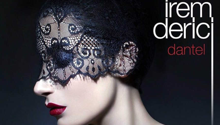İrem Derici Dantel albümünün şarkıları belli oldu
