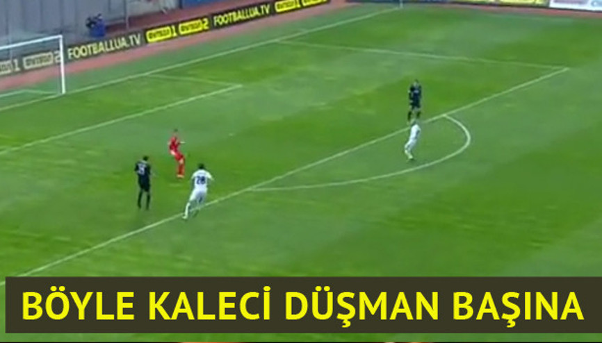 Böyle Kaleci düşman başına