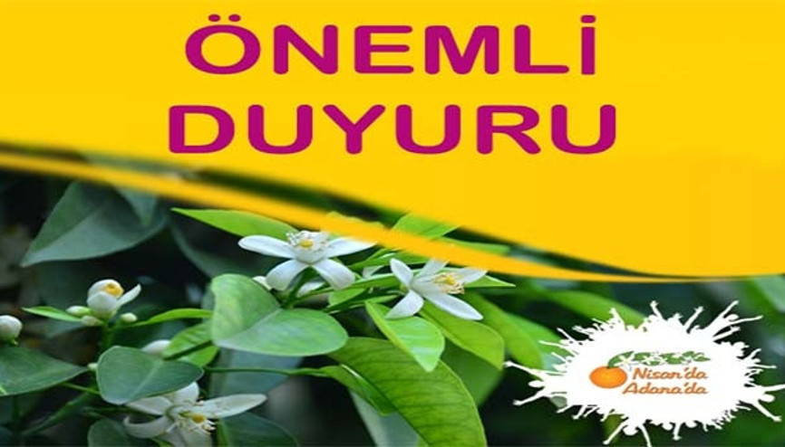 Adanada Portakal Çiçeği Karnavalı iptal edildi