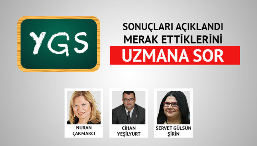 YGS sonuçları açıklandı merak ettiklerini uzmana sor