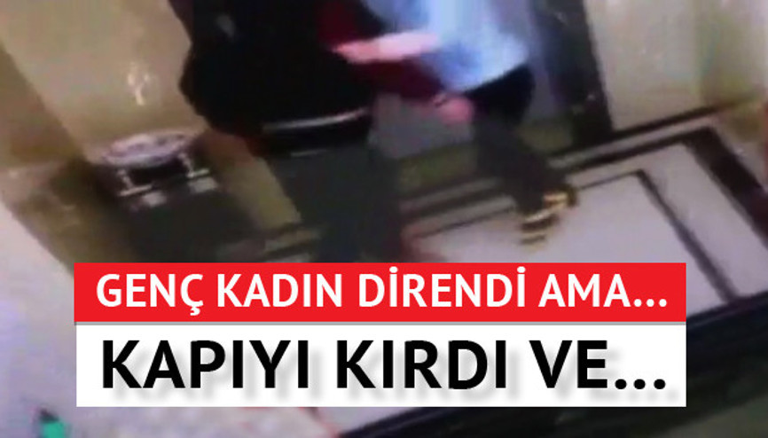 Kapıyı kırdı ve...