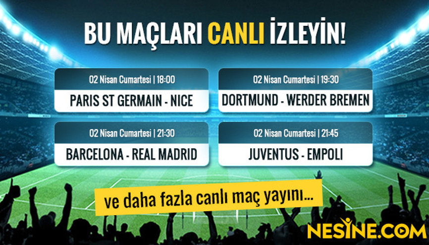 Bu maçları nesine.comda canlı izleyin