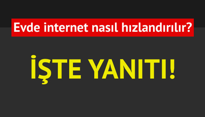 Daha hızlı WiFi ister misiniz