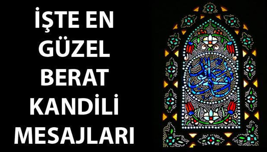 Kandil mesajları burada - İşte en güzel Berat Kandili mesajları