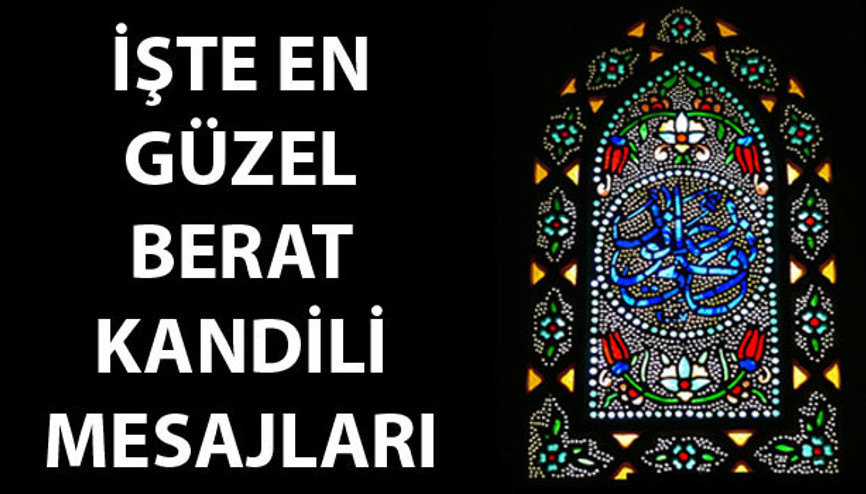 Kandil mesajları 2016 - Günün en beğenilen Berat Kandili mesajları