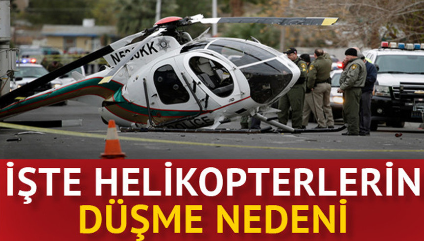 İşte helikopterlerin düşme nedeni