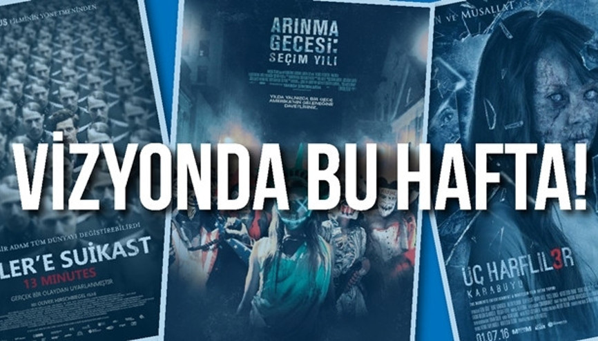 Bu hafta hangi filmler vizyonda