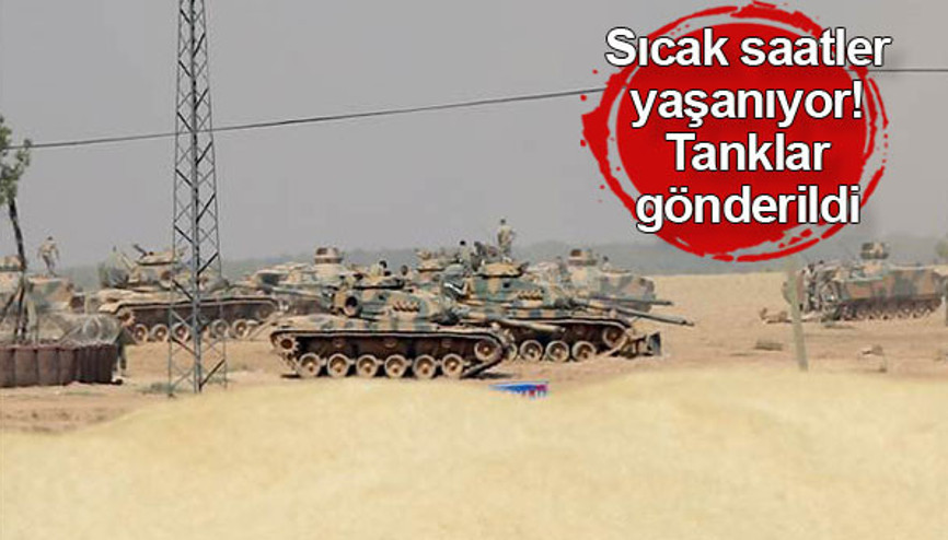 Son dakika haberi: Sınırda hareketli gün Tanklar bölgede...