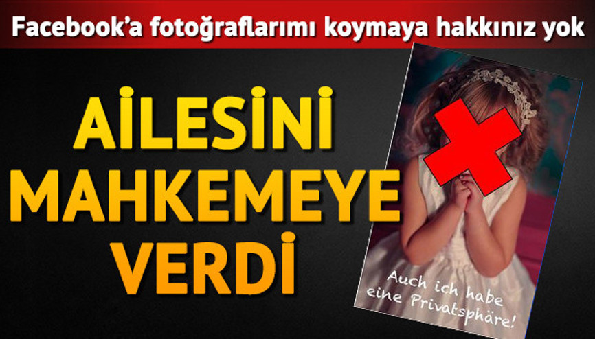 Avusturyada ilginç dava: Ailesini Facebook fotoğrafları yüzünden mahkemeye verdi