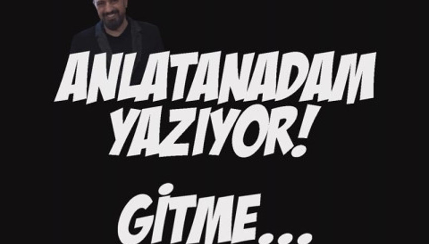 Anlatan Adam Yazıyor-Gitme