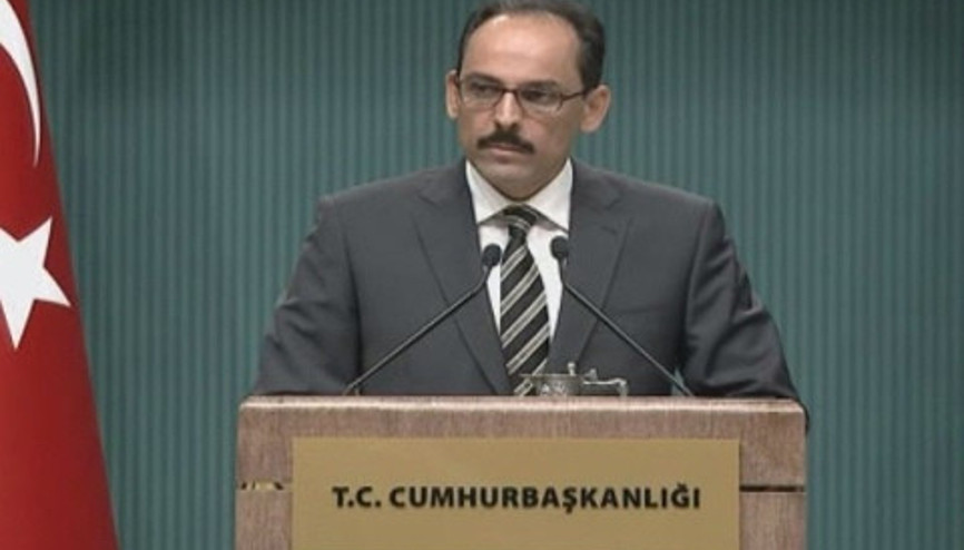 Cumhurbaşkanlığı Sözcüsü Kalın, komuta kademesini açıkladı