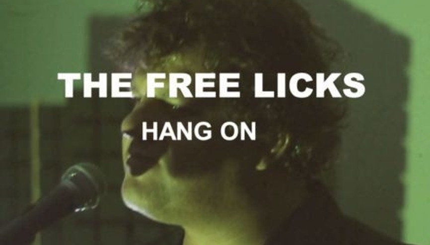 The Free Licks - Hang on