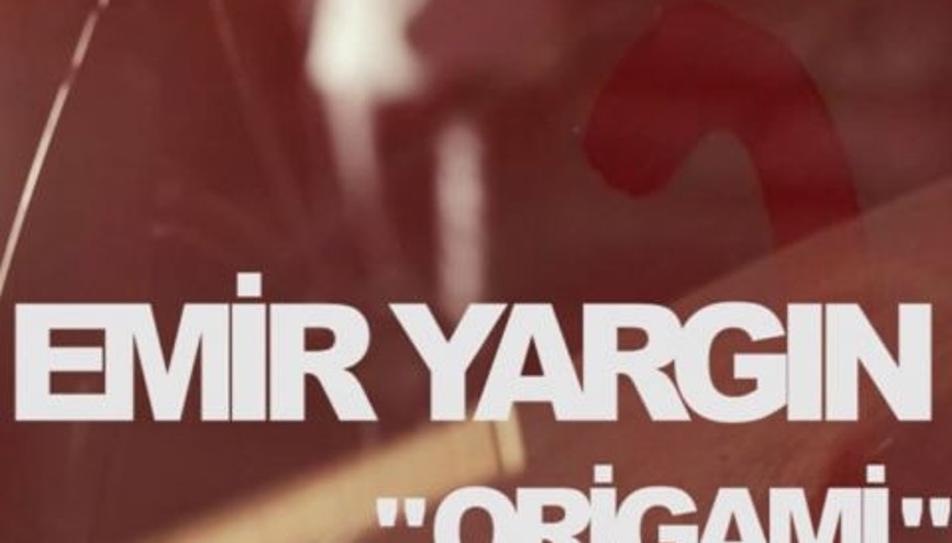 Emir Yargın - Origami