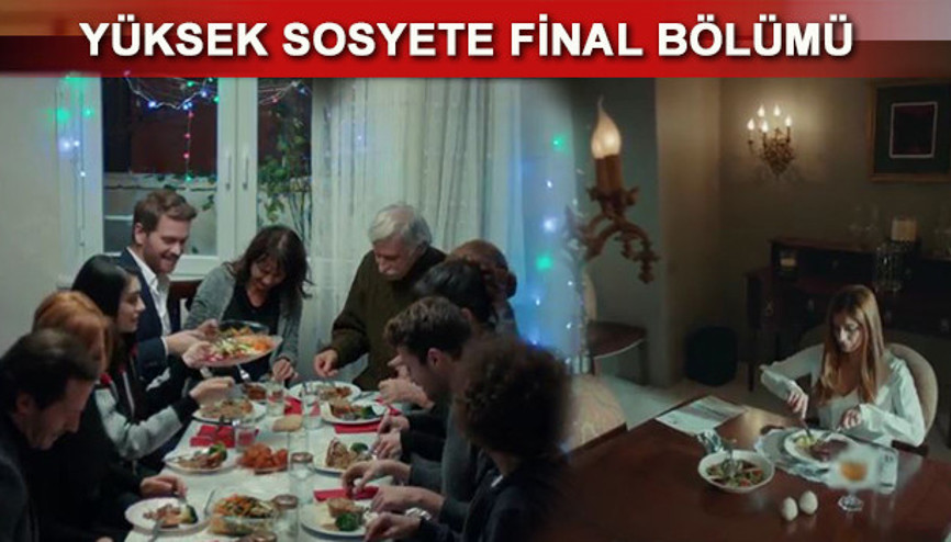 Yüksek Sosyete final bölümünde beklenmedik son İşte 26. bölümün tamamı