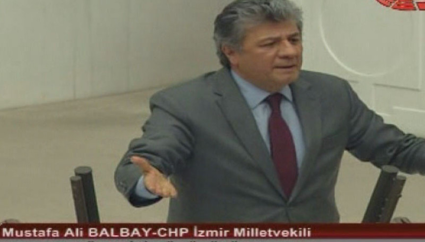 CHPli Balbayın konuşması Mecliste tansiyonu yükseltti