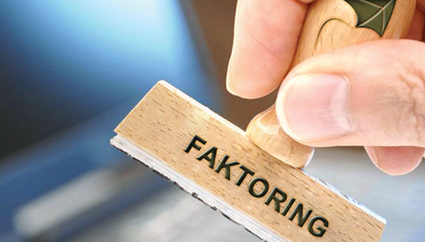 Faktoring kalkacak ticaretin finansmanı gelecek