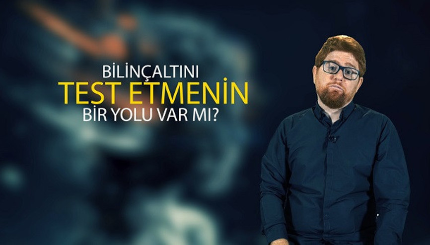 Bilinçaltını test etmenin bir yolu var mı | Beynine Format At
