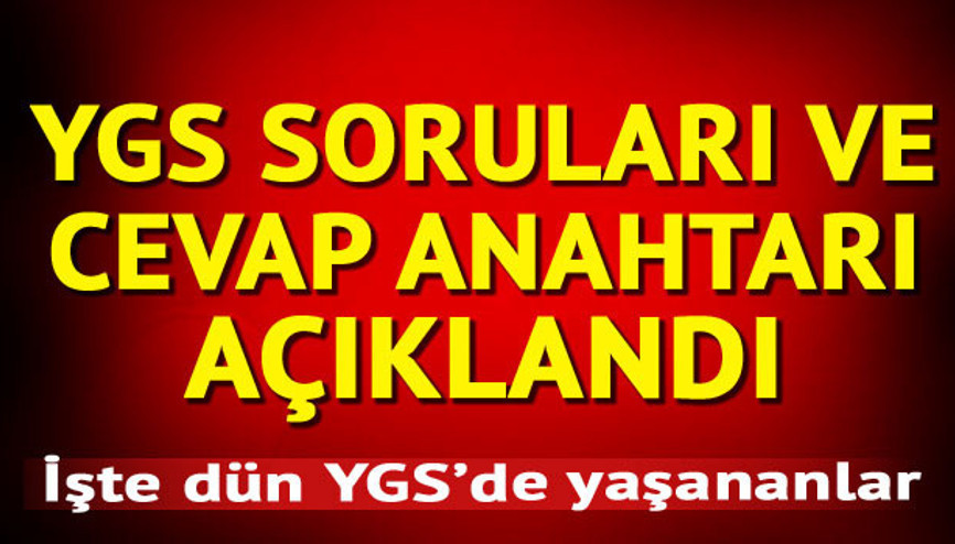 YGS 2017 soruları ve cevaplarını öğrenin YGS sonuçları ne zaman açıklanacak