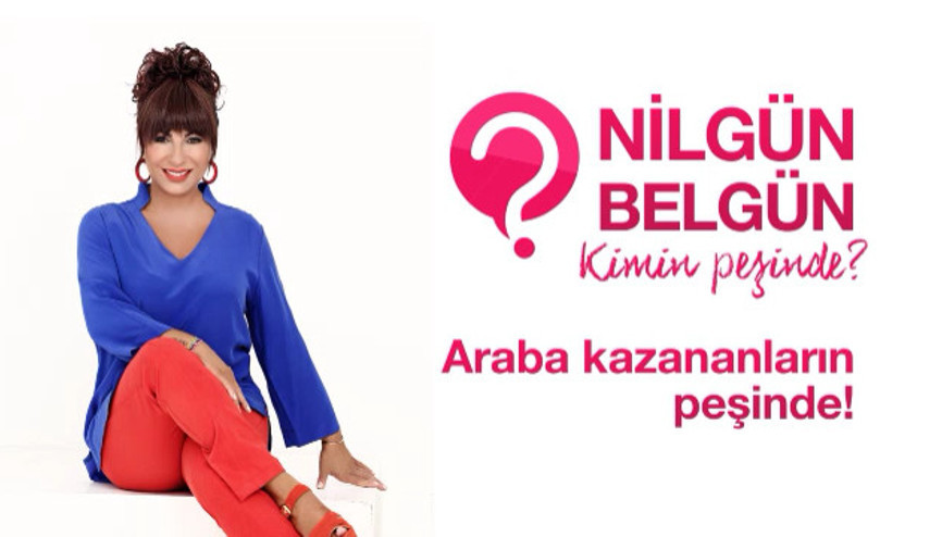 Nilgün Belgün kimin peşinde