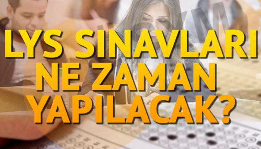 LYS sınavı ne zaman 2017 LYS sınav tarihleri
